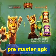 pre master apk